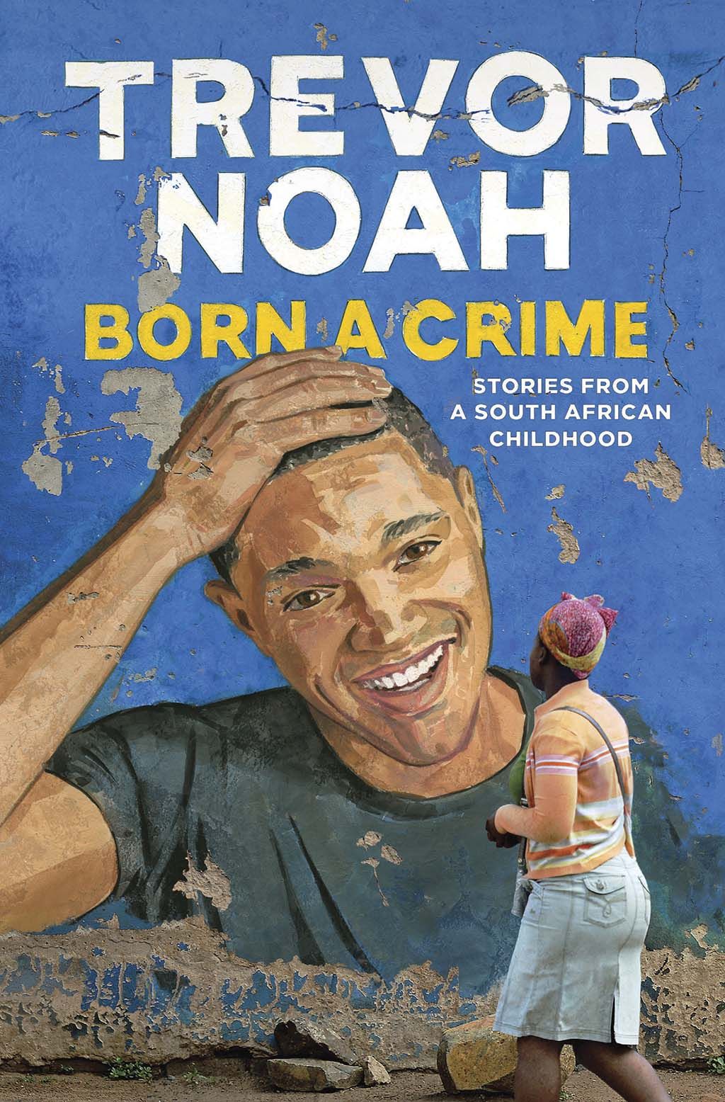 trevor-noah-book-born-a-crime-stories-from-a-south-african-childhood