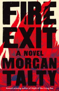 Book Cover of Morgan Talty's Fire Exit